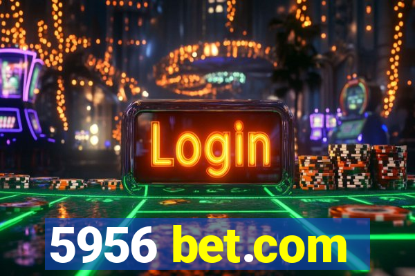 5956 bet.com